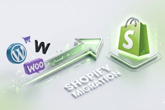 migrate migrate wordpress to shopify, wix to shopify, or woocommerce to shopify
