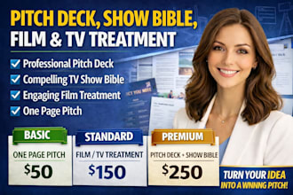 create pitch deck show bible treatment one page pitch for film TV