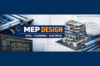 design detailed hvac, plumbing, and electrical mep systems in autocad and revit