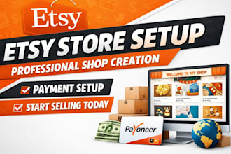 create and setup a professional etsy store with payoneer payment integration