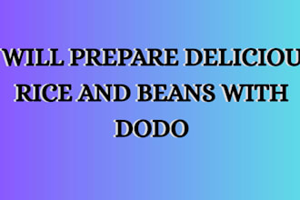 prepare delicious rice and beans with dodo