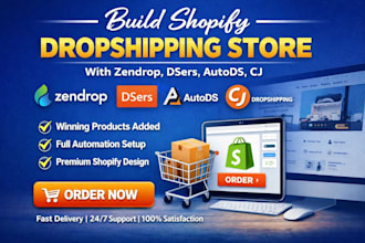 build shopify dropshipping store, shopify website with zendrop, dsers, autods cj