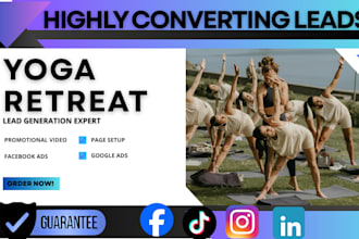 generate yoga retreat leads  retreat marketing leads facebook ads google ads