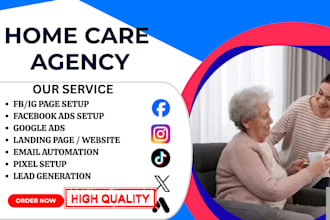 generate quality home care agency leads home care leads home healthcare leads