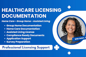 provide home care, group home, and assisted living licensing documentation