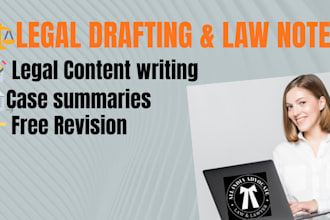 provide legal drafting and case summary services