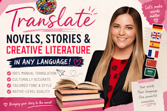translate novels, stories, and creative literature in any language