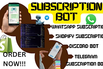 develop subscription bots for telegram, discord and whatsapp