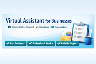 be your virtual assistant for administrative tasks and customer support
