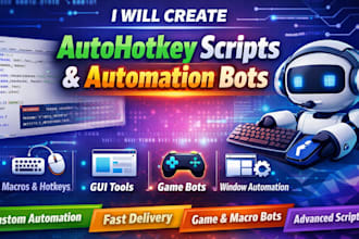 create autohotkey script, window automation, bots, gui, macro bot, game bot