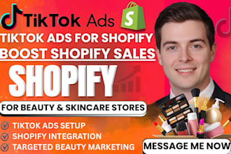 setup tik tok ads to boost shopify sales for beauty and skincare stores