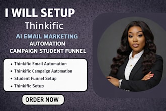 setup thinkific email marketing email automation campaign student funnel setup