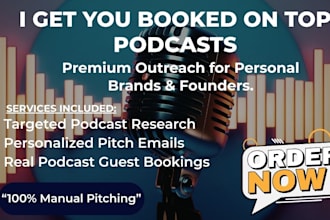 be your personal brand podcast booking agent and outreach expert