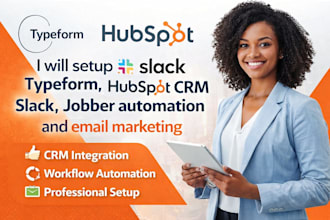 setup typeform, hubspot CRM, slack, jobber automation and email marketing