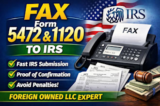 fax form 5472 and 1120 to irs for foreign owned llc
