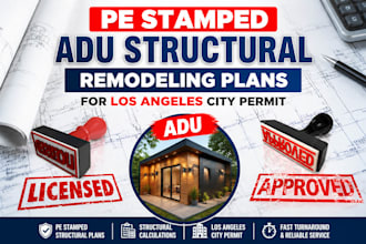 create pe stamped adu structural remodeling plans for los angeles city permit