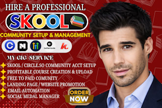 setup skool community, ghl kajabi course mighty network, skool community manager