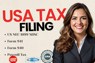 prepare and file US nec 1099 misc, w2, 940, 941, 1042s payroll tax
