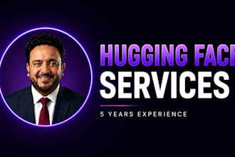 build and integrate advanced ai solutions using hugging face