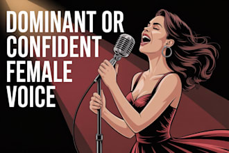 record dominant confident female nsfw voice, flirty, bold, fantasy