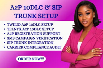 setup and verify twilio a2p 10dlc, telnyx a2p 10dlc, sip trunk