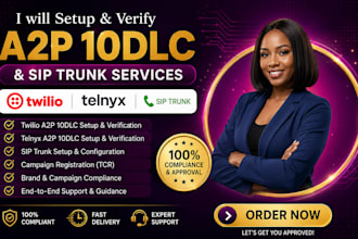 setup and verify twilio a2p 10dlc, telnyx a2p 10dlc, sip trunk