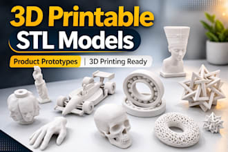 design 3d printable stl models for 3d printing and product prototypes
