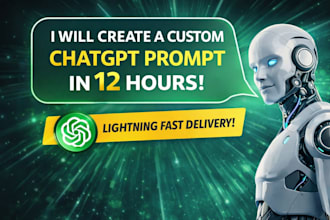 custom chatgpt prompt in 12 hours