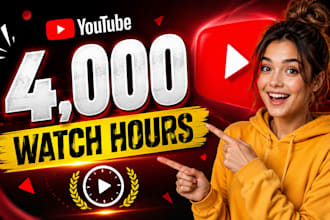 grow up 4000 youtube watch hours very high quality
