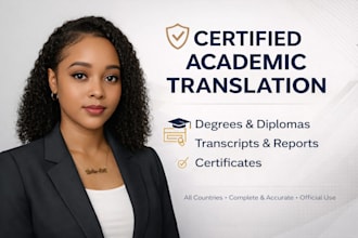 provide certified translation degree, diploma, transcript, report or certificate
