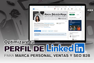 optimizaré tu perfil de linkedin para marca personal, ventas y SEO b2b