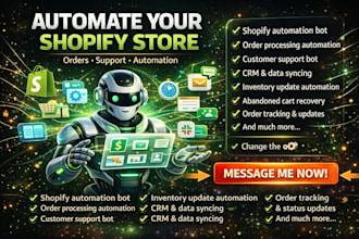 automate shopify stores bot, automation system and customer support bot