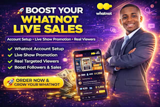 setup whatnot, promote whatnot show to boost sales views followers and sales