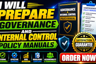 prepare governance and internal control policy manuals