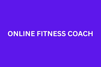 be your online fitness coach