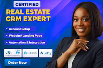 set up real estate crm lofty crm, boldtrail, kvcore, gohighlevel, follow up boss