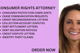 manage debt collection disputes,correct credit issues and pursue consumer claims