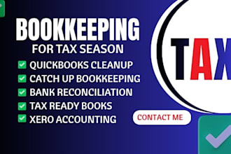 do monthly bookkeeping cleanup messy books for taxseason, manage your quickbooks