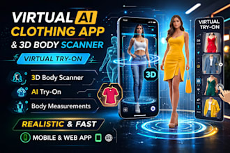 build virtual ai cloth app, 3d body scanner, virtual tryon app, 3d scanning app