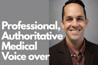 record a professional medical or healthcare voice over