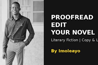 proofread literary fiction developmental book editing and copy line edit novel