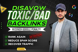 disavow toxic backlinks reduce spam score and recover google penalty