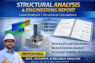 perform structural analysis and provide engineering calculation report
