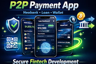 build secure p2p payment app neobank loan app and wallet app