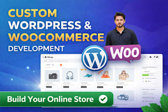 build a custom wordpress site with woocommerce