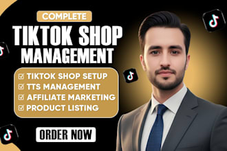 manage and setup tik tok shop, tiktok affiliate, and tiktok shop marketing