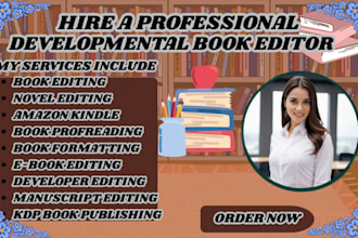 be assist on substantive developmental and line editing