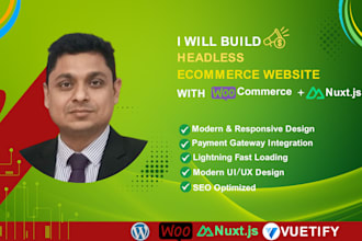develop modern headless ecommerce website with woocommerce API and nuxtjs