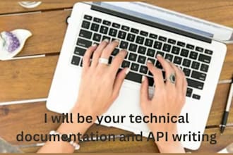 be your technical documentation and API writing