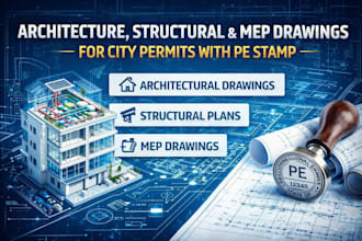 create architectural, structural and mep permit drawings with pe stamp